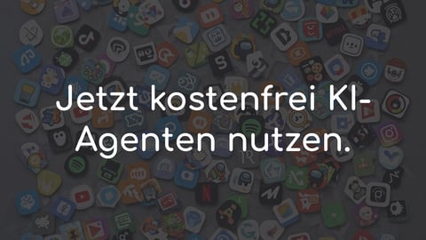 Erhalte Zugriff auf freie KI Agenten